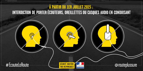 interdiction des ecouteurs, oreillettes et casques au volant.